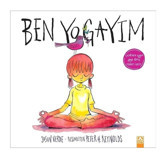 Ben Yogayım - Peter H. Reynolds - Altın Kitaplar
