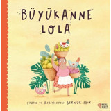 Büyükanne Lola - Sernur Işık - Masalperest