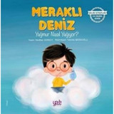 Meraklı Deniz-Yağmur Nasıl Yağıyor? - Neslihan Gürsoy - Yade Kitap