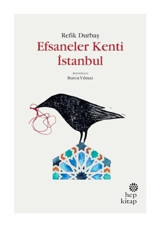 Efsaneler Kenti İstanbul - Refik Durbaş - Hep Kitap