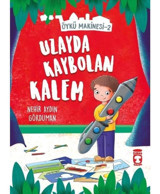 Uzayda Kaybolan Kalem-Öykü Makinesi 2 - Nehir Aydın Gökduman - Timaş Çocuk