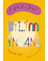 Acaba Ne Olsam? Bilim İnsanı - Toprak Işık - Tudem Yayınları