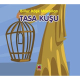 Tasa Kuşu - Billur Köşk Masalları- Elips Kitapları