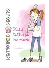 Kapkek Günlükleri 5 - Katie Tuttur Şu Hamuru! - Coco Simon - Pegasus