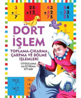 Dört İşlem-Toplama Çıkarma Çarpma ve Bölme İşlemleri-Uygulama Alıştırma Kitabı- Halk Kitabevi