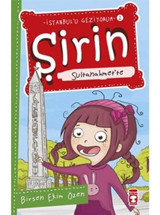 Şirin Sultanahmet'te - Birsen Ekim Özen - Timaş Çocuk
