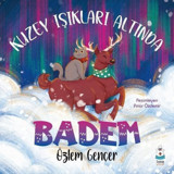 Kuzey Işıkları Altında Badem - Özlem Gençer - Luna Yayınları