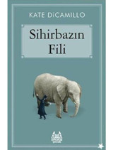 Sihirbazın Fili - Kate Dicamillo - Arkadaş Yayıncılık