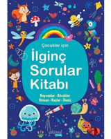 Çocuklar İçin İlginç Sorular Kitabı - Lacivert- Yakamoz Yayınları
