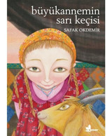 Büyükannemin Sarı Keçisi - Şafak Okdemir - Çınar Yayınları