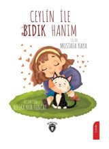 Ceylin ile Bıdık Hanım - Mustafa Kaya - Dorlion Yayınevi