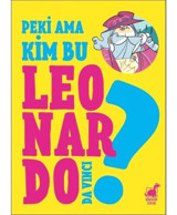 Peki Ama.. Kim Bu Leonardo? - Giulia Calandra Buonaura - Dinozor Çocuk