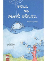 Tula ve Mavi Dünya - Meltem Coşkungür - Final Kültür Sanat Yayınları