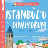 İstanbul'u Dinliyorum - İlk Şiir Kitabım - Küçük Bey Orhan Veli - Bilge Daniska - Taze Kitap