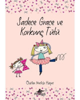 Sadece Grace ve Korkunç Tütü 6.Kitap - Charise Mericle Harper - Pegasus