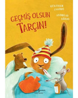 Geçmiş Olsun Tarçın! - Andreas König - İş Bankası Kültür Yayınları