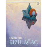 Kızıl Ağaç - Shaun Tan - İthaki Çocuk