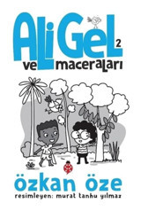 Ali Gel ve Maceraları - 2 - Özkan Öze - Uğurböceği