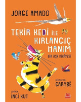 Tekir Kedi İle Kırlangıç Hanım - Jorge Amado - Kırmızı Kedi