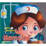 Ben Kimim - Hemşire- Parıltı Yayınları