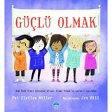 Güçlü Olmak - Pat Zietlow Miller - Martı Yayınları