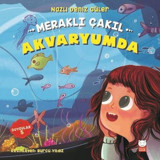 Meraklı Çakıl Akvaryumda-Duygular 5 - Nazlı Deniz Güler - Kırmızı Kedi