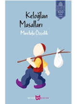 Keloğlan Masalları - Mustafa Özçelik - Beyan Yayınları