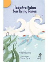 Tabakta Kalan Son Pirinç Tanesi - Hilal Gürsu - Hep Kitap