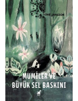 Mumiler ve Büyük Sel Baskını - Tove Jansson - Dinozor Çocuk