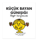 Küçük Bayan Günışığı - Roger Hargreaves - Doğan ve Egmont Yayıncılık