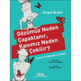 Gözümüz Neden Çapaklanır, Kanımız Neden Çekilir?- Yapı Kredi Yayınları