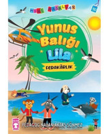 Yunus Balığı Lila - Mini Masallar 5 - Nalan Aktaş Sönmez - Timaş Çocuk