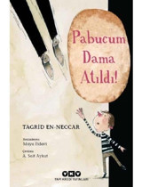 Pabucum Dama Atıldı! - Tagrid en-Neccar - Yapı Kredi Yayınları
