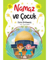 Namaz ve Çocuk - Esra Korkmaz - Nesil Çocuk Yayınları