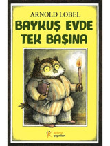 Baykuş Evde Tek Başına - Arnold Lobel - Kelime Yayınları