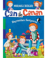 Can İle Canan - Hayvanları Seviyoruz - Nefise Atçakarlar - Timaş Çocuk