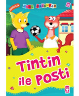 Mini Masallar Tintin İle Posti - Nalan Aktaş Sönmez - Timaş Çocuk