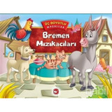 Üç Boyutlu Masallar - Bremen Mızıkacıları- Beyaz Balina Yayınları