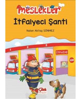 Meslekler - İtfaiyeci Şanti - Nalan Aktaş Sönmez - Çilek Kitaplar