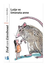 Lutje ve Limonata Anne - Ted Van Lieshout - Büyülü Fener