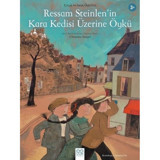 Ressam Steinlen'in Kara Kedisi Üzerine Öykü-Çocuk ve Sanat Öyküleri - Christine Beigel - 1001 Çiçek