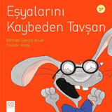 Eşyalarını Kaybeden Tavşan 3+ - Michael Gerard Bauer - 1001 Çiçek