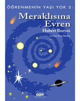 Öğrenmenin Yaşı Yok 2: Meraklısına Evren - Hubert Reeves - Yapı Kredi Yayınları