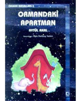 Ormandaki Apartman-Orman Mas.3 - Aytül Akal - Uçanbalık Yayıncılık