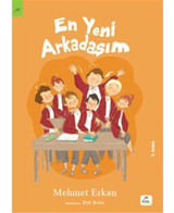 En Yeni Arkadaşım - Mehmet Erkan - Elma Yayınevi