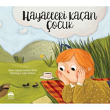 Hayalleri Kaçan Çocuk - Zeynep Birsin - Martı Yayınları
