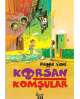 Korsan Komşular - Reggie Naus - Parodi Yayınları