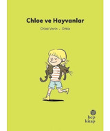 Chloe ve Hayvanlar - İlk Okuma Hikayeleri - Chloe Varin - Hep Kitap