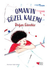Oman'ın Güzel Kalemi - Doğan Gündüz - Can Çocuk Yayınları