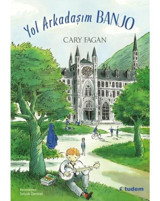 Yol Arkadaşım Banjo - Cary Fagan - Tudem Yayınları